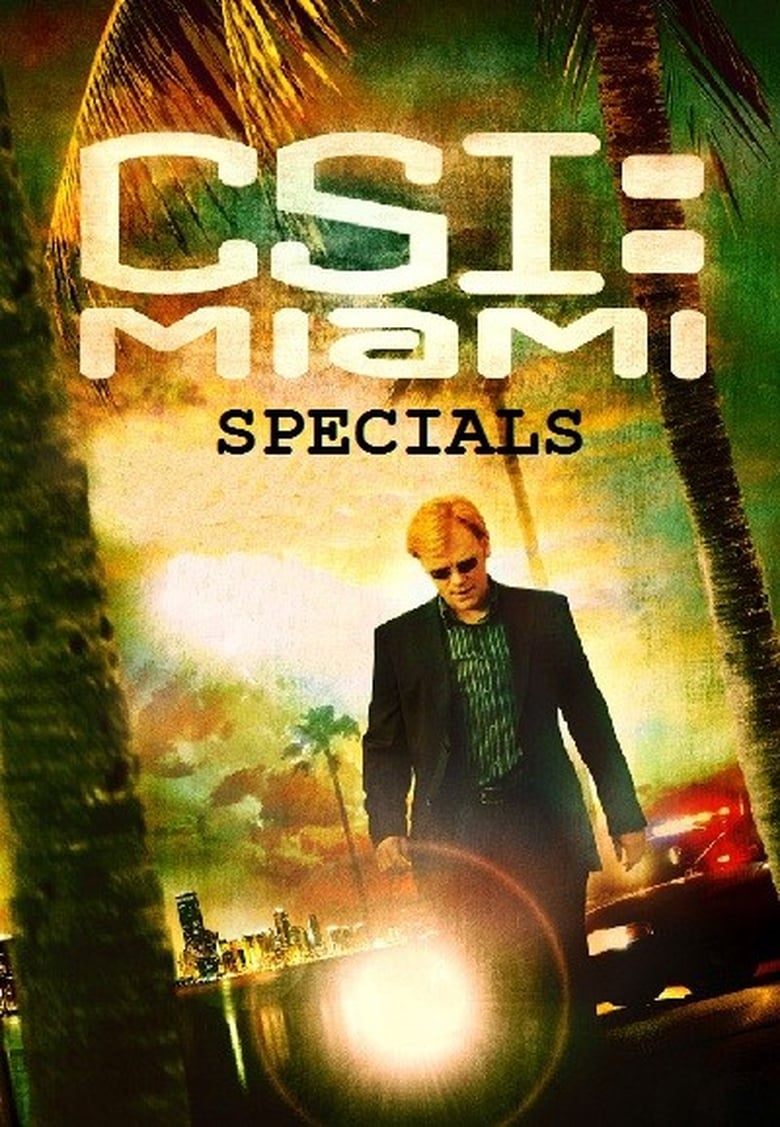 Poster of Episodes in CSI  Miami - Specials - Specials