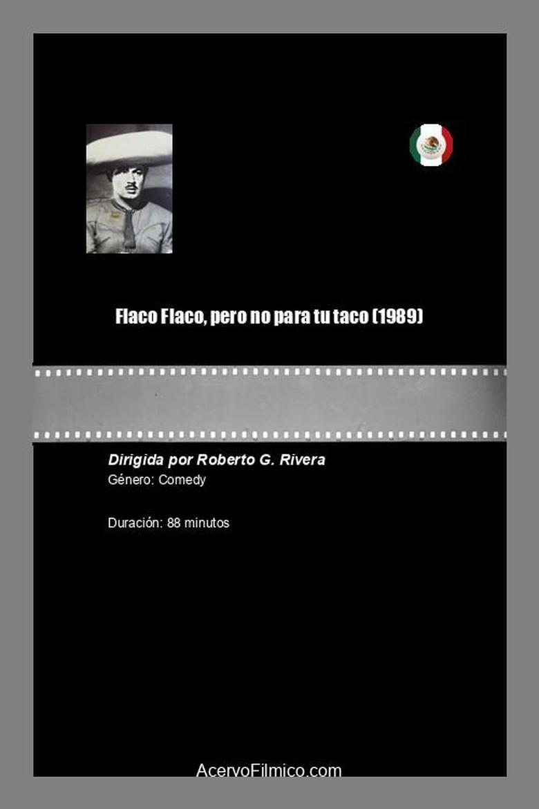 Poster of Flaco Flaco, pero no para tu taco