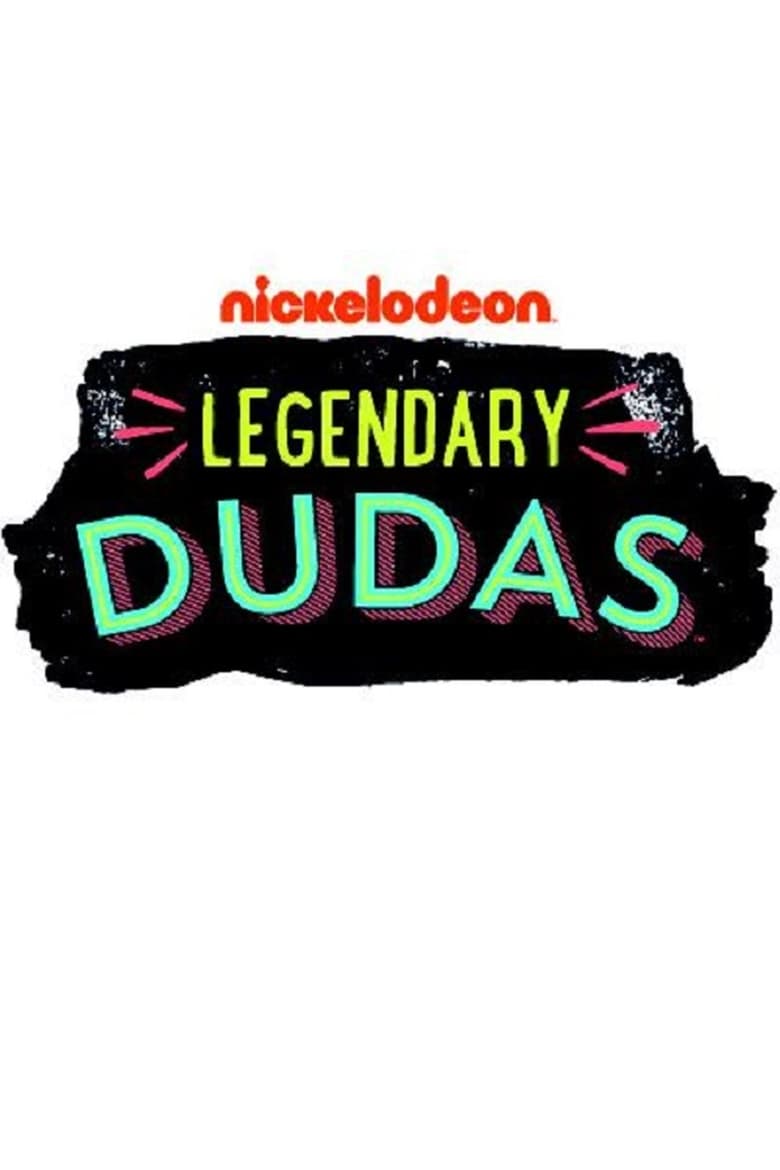 Poster of Episodes in Legendary Dudas - Season 1 - Season 1