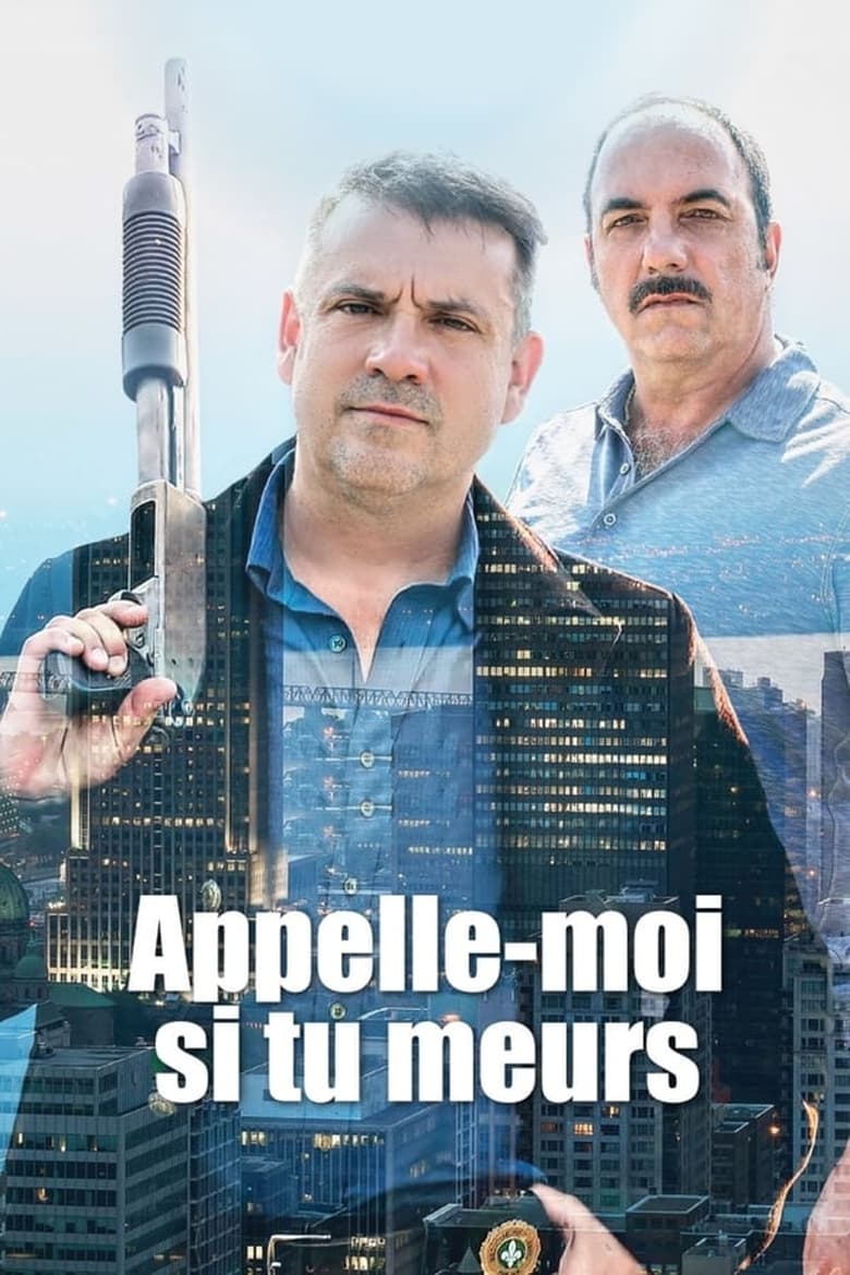 Poster of Episodes in Appelle Moi Si Tu Meurs - Season 1 - Season 1