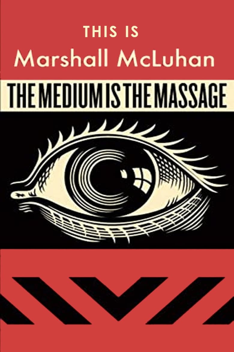 Poster of This Is Marshall McLuhan: The Medium Is The Massage