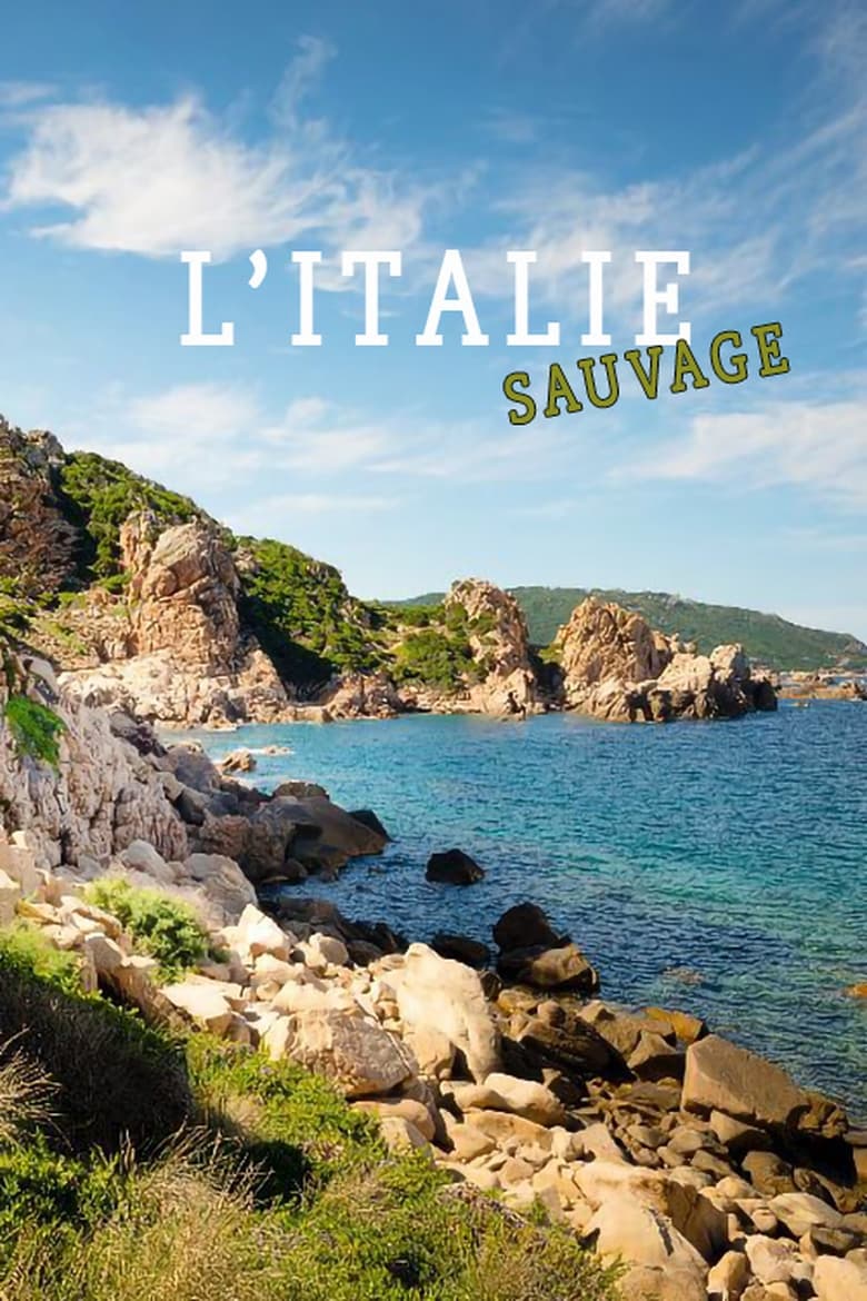 Poster of Episodes in L'Italie Sauvage - Season 1 - Season 1