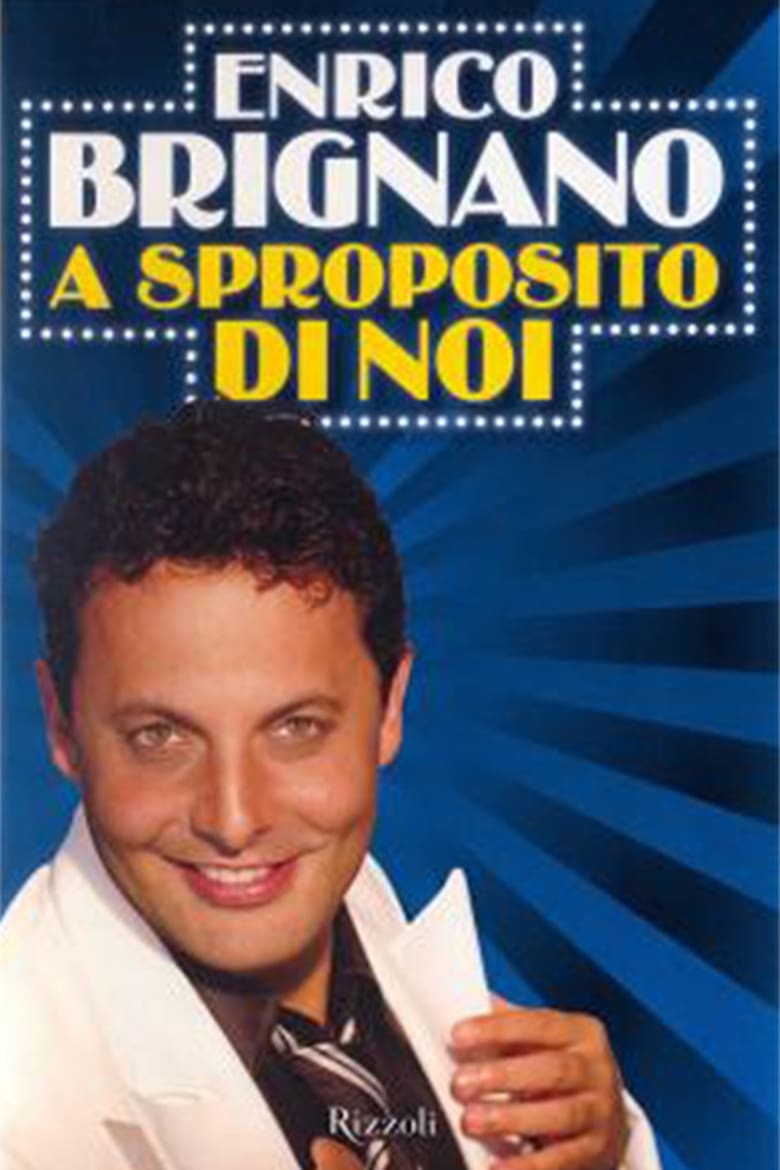 Poster of Enrico Brignano: A sproposito di noi