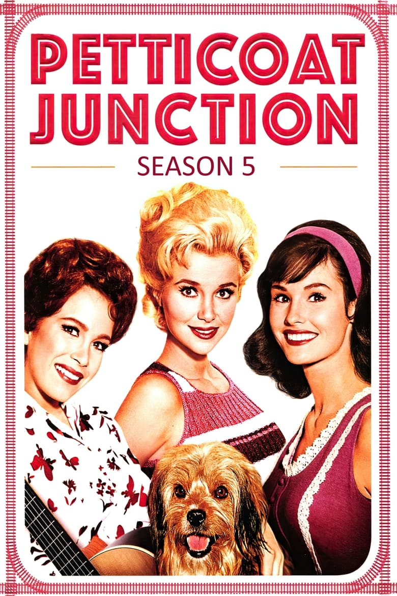 Poster of Episodes in Petticoat Junction - Season 5 - Season 5