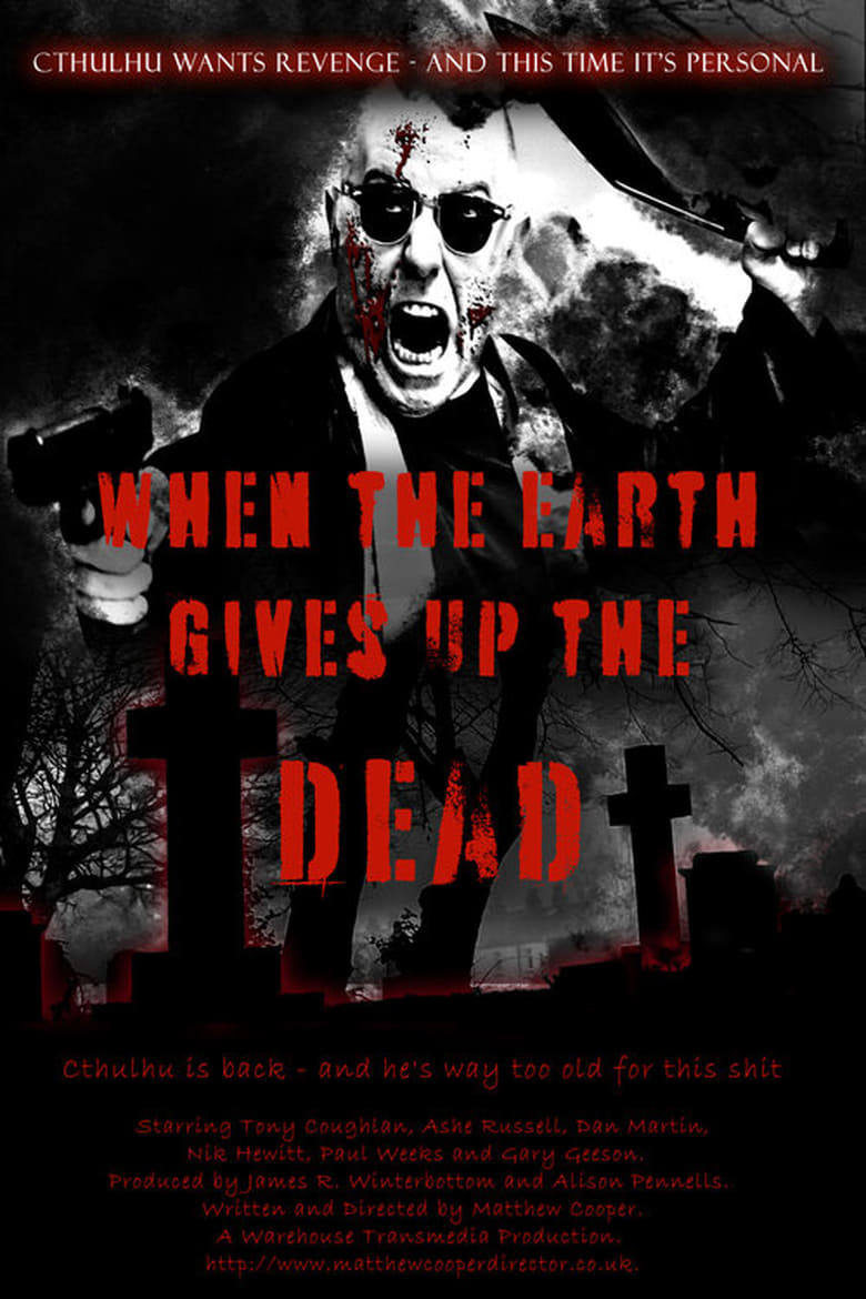 Poster of When The Earth Gives Up The Dead