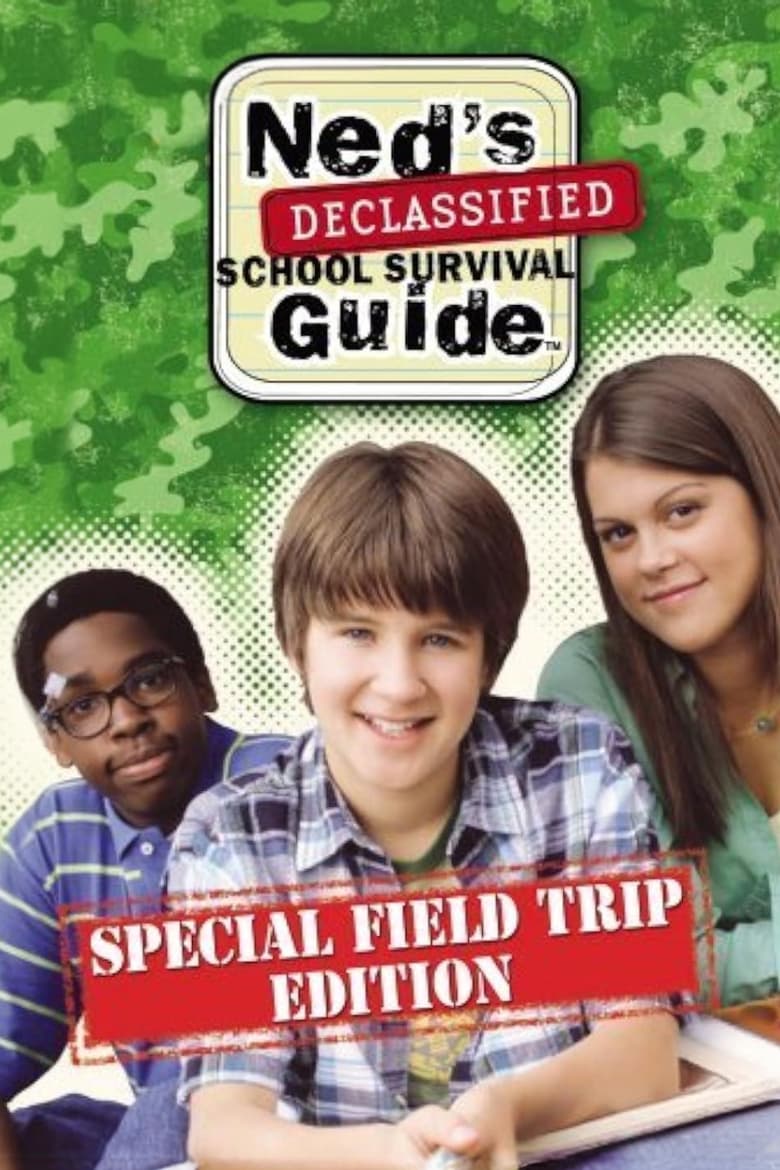 Poster of Ned's Declassified School Survival Guide: Field Trips, Permission Slips, Signs, and Weasels