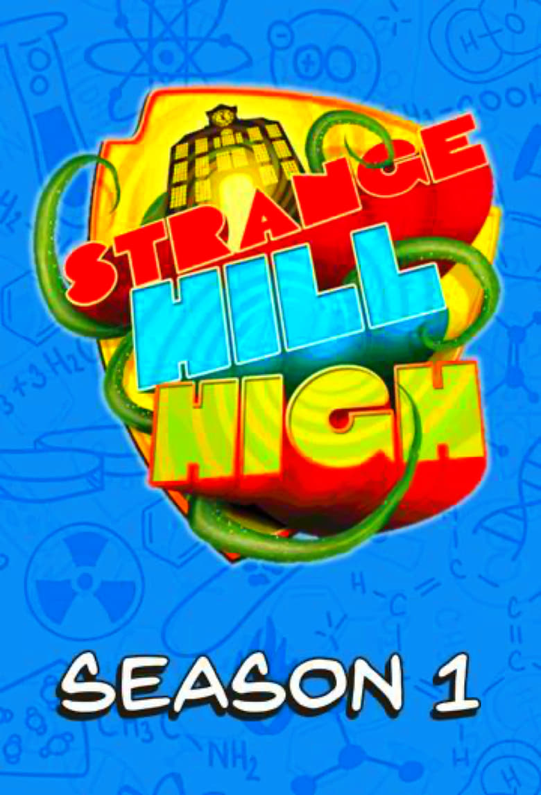 Poster of Episodes in Strange Hill High - Season 1 - Season 1