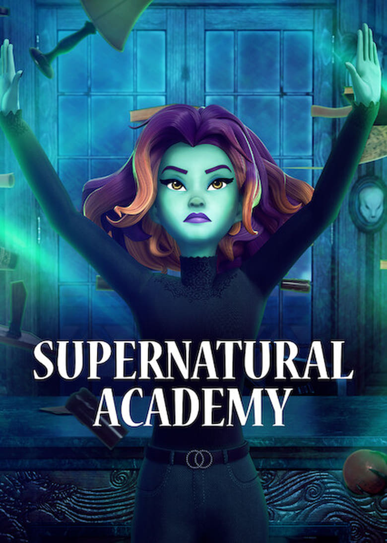 Poster of Episodes in Supernatural Academy - Season 1 - Season 1