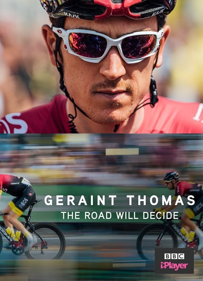 Poster of Geraint Thomas: The Road Will Decide