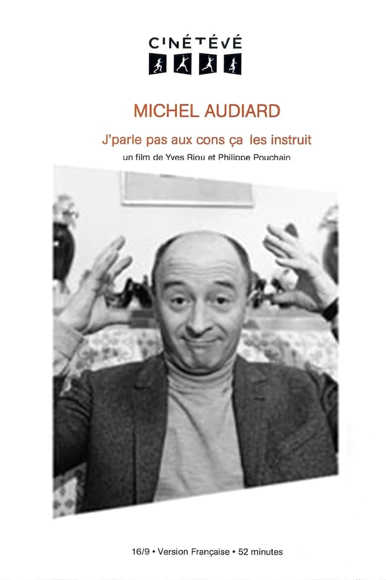 Poster of Michel Audiard : J'parle pas aux cons, ça les instruit