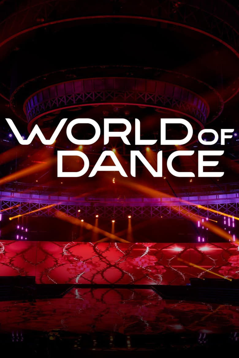 Poster of Episodes in World Of Dance - Season 2 - Season 2