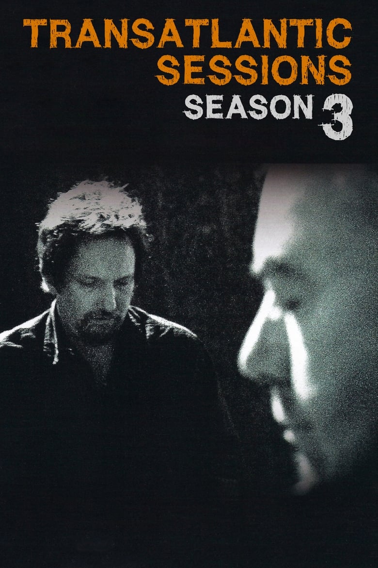 Poster of Episodes in Transatlantic Sessions - Series 3 - Series 3