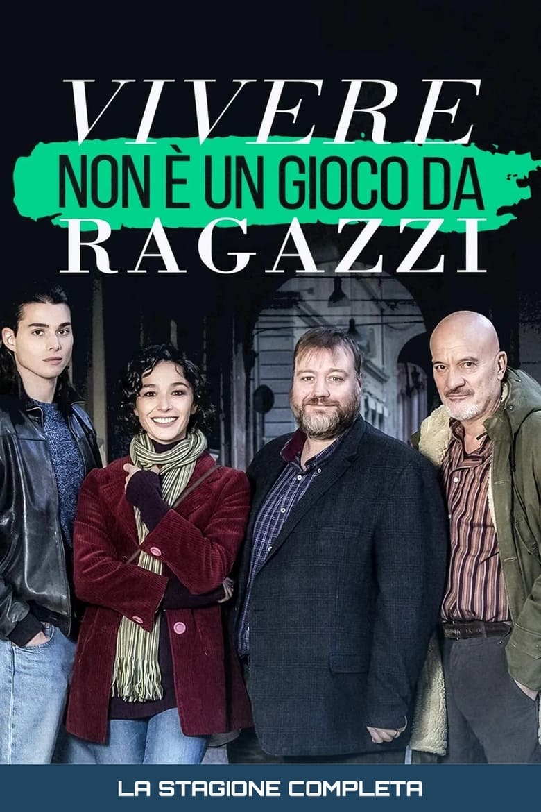 Poster of Episodes in Vivere Non è Un Gioco Da Ragazzi - Season 1 - Season 1