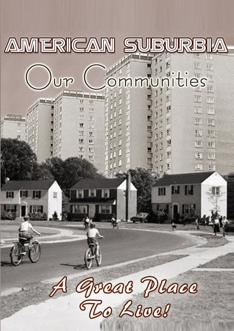 Poster of Episodes in American Suburbia - Our Communities - Our Communities