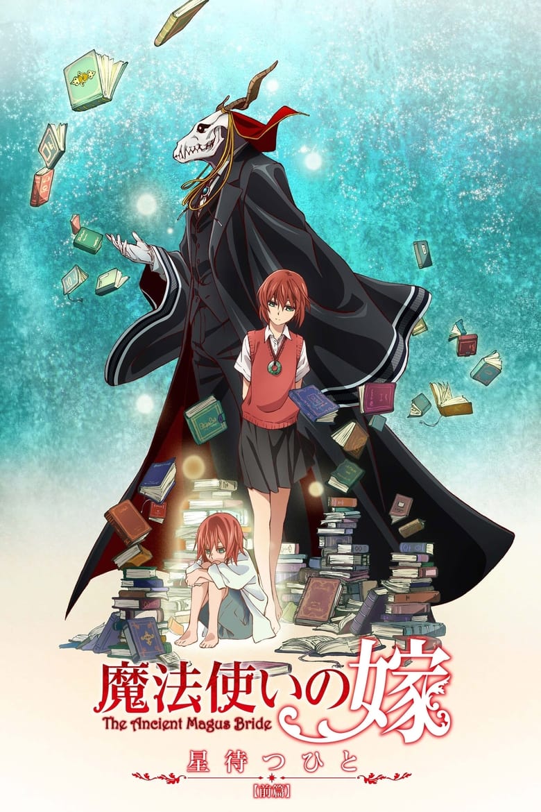 Poster of Episodes in The Ancient Magus' Bride  Those Awaiting A Star - Season 1 - Season 1