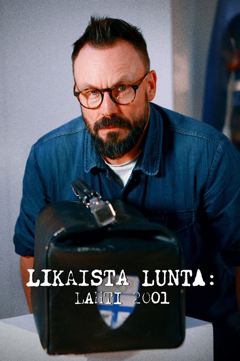 Poster of Likaista lunta: Lahti 2001