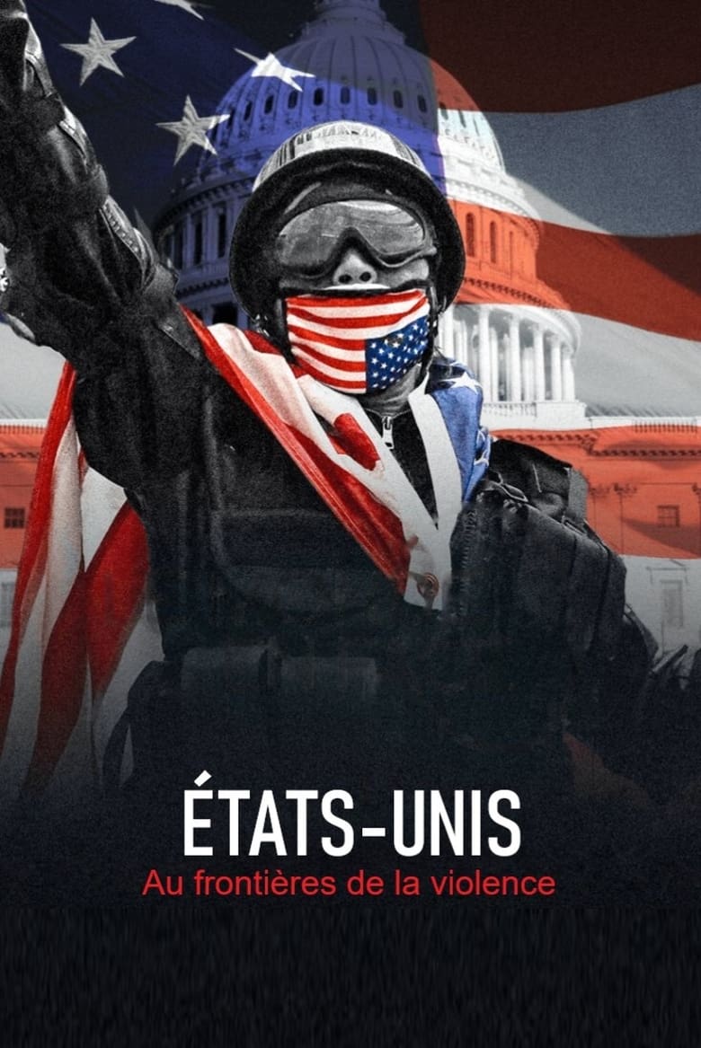 Poster of Etats-Unis : aux frontières de la violence