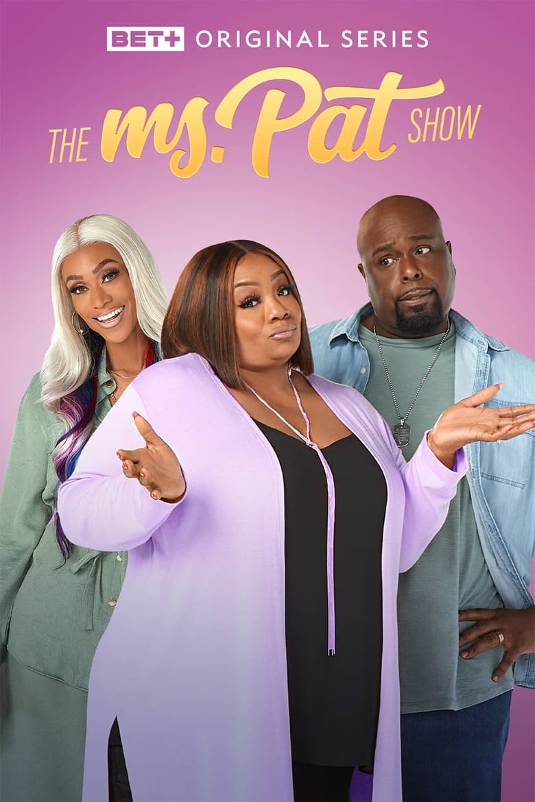 Poster of Episodes in The Ms. Pat Show - Season 2 - Season 2