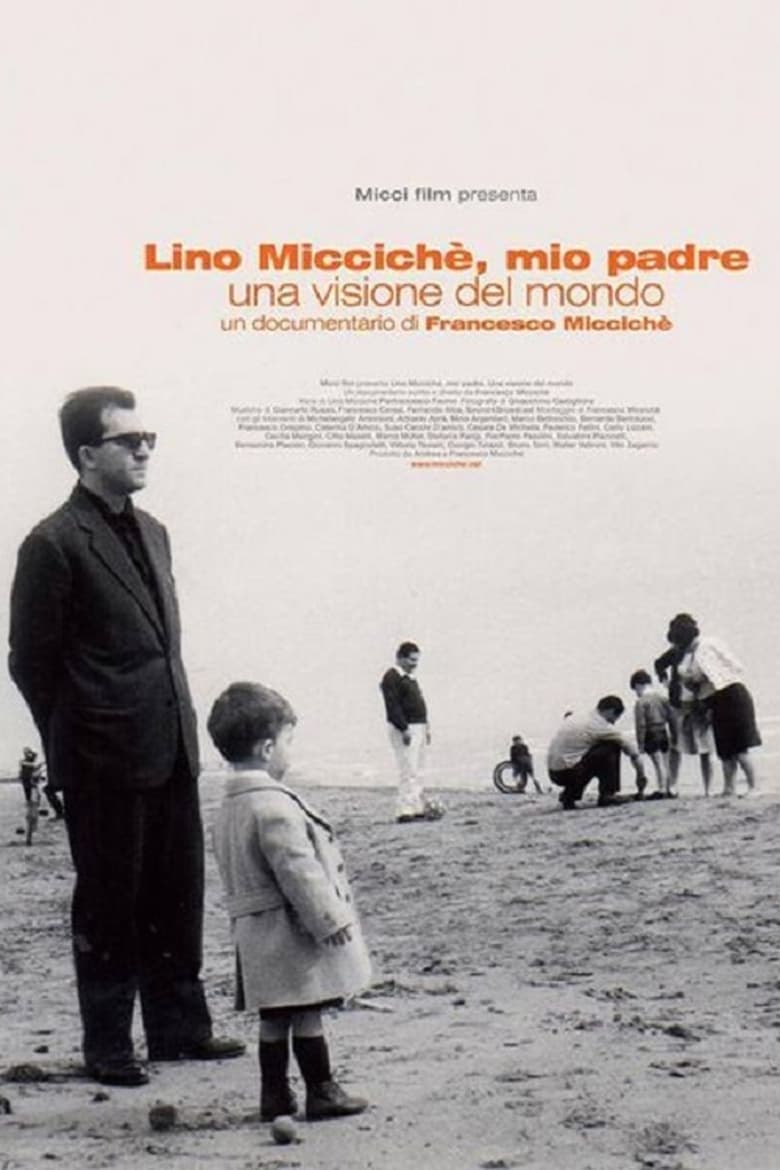 Poster of Lino Micciché, mio padre - Una visione del mondo