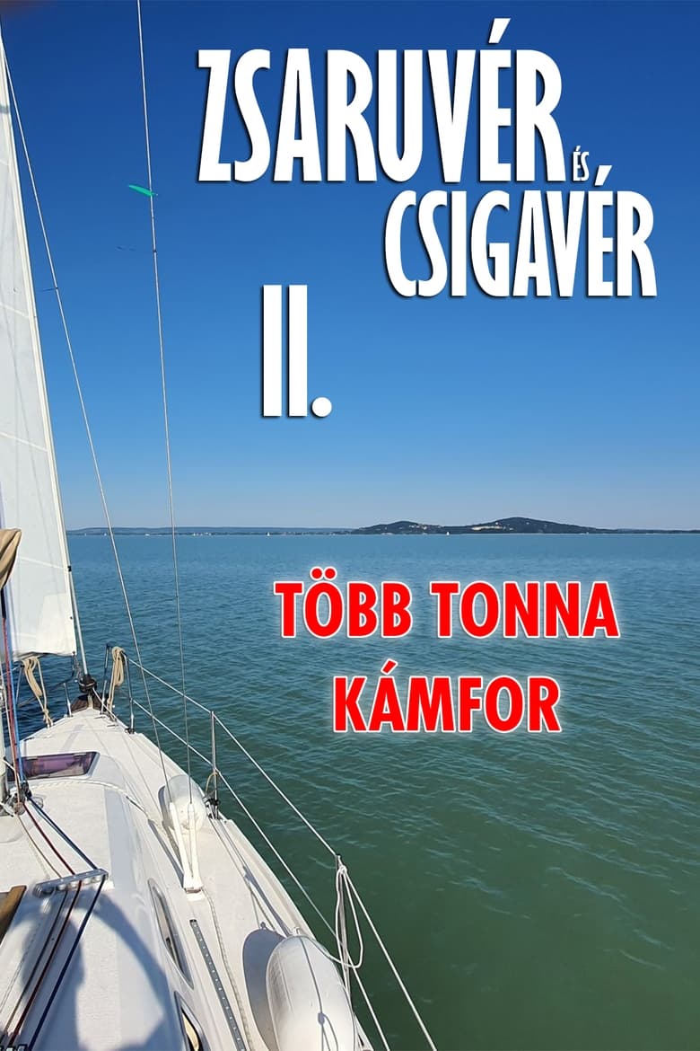 Poster of Zsaruvér és Csigavér II.: Több tonna kámfor