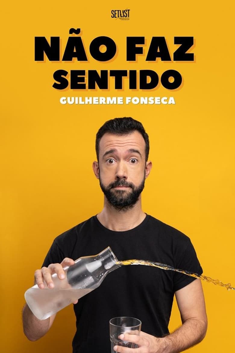 Poster of Guilherme Fonseca: Não Faz Sentido