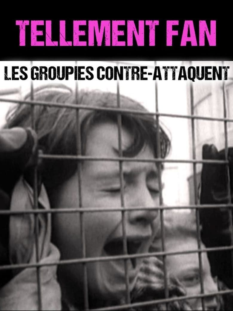 Poster of Tellement Fan - Les groupies contre-attaquent