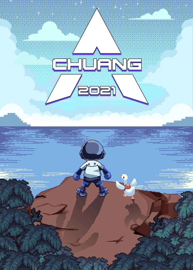 Poster of Episodes in CHUANG - CHUANG 2021 - CHUANG 2021