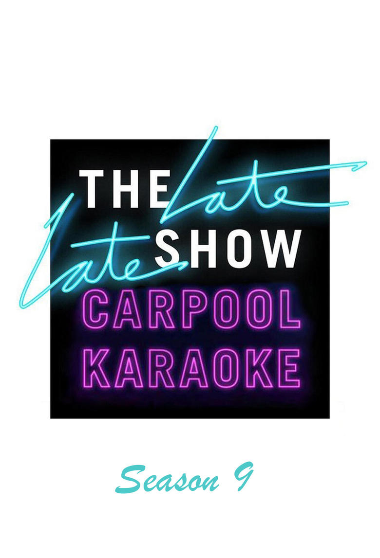 Poster of Episodes in The Late Late Show  Carpool Karaoke - Season 9 - Season 9