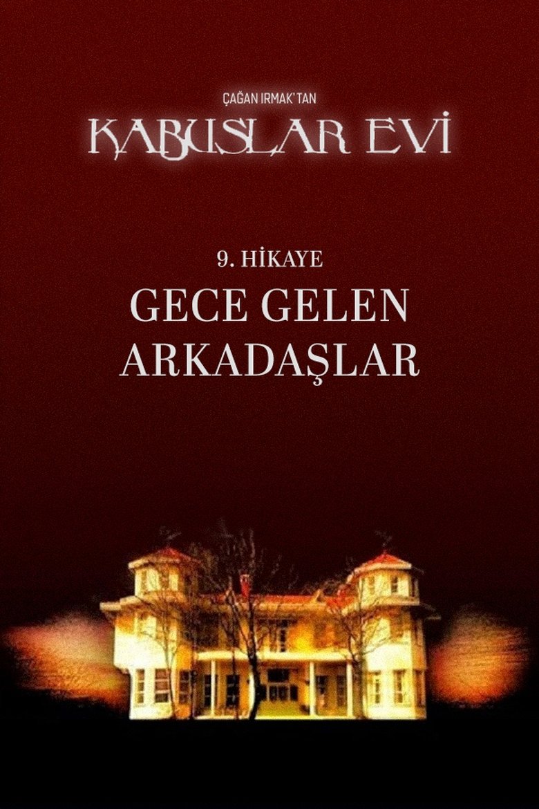 Poster of Kabuslar Evi: Gece Gelen Arkadaşlar