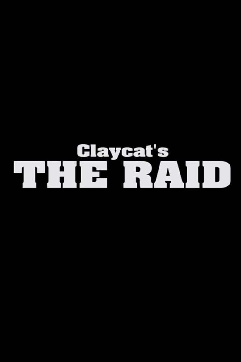 Poster of Claycat's the Raid