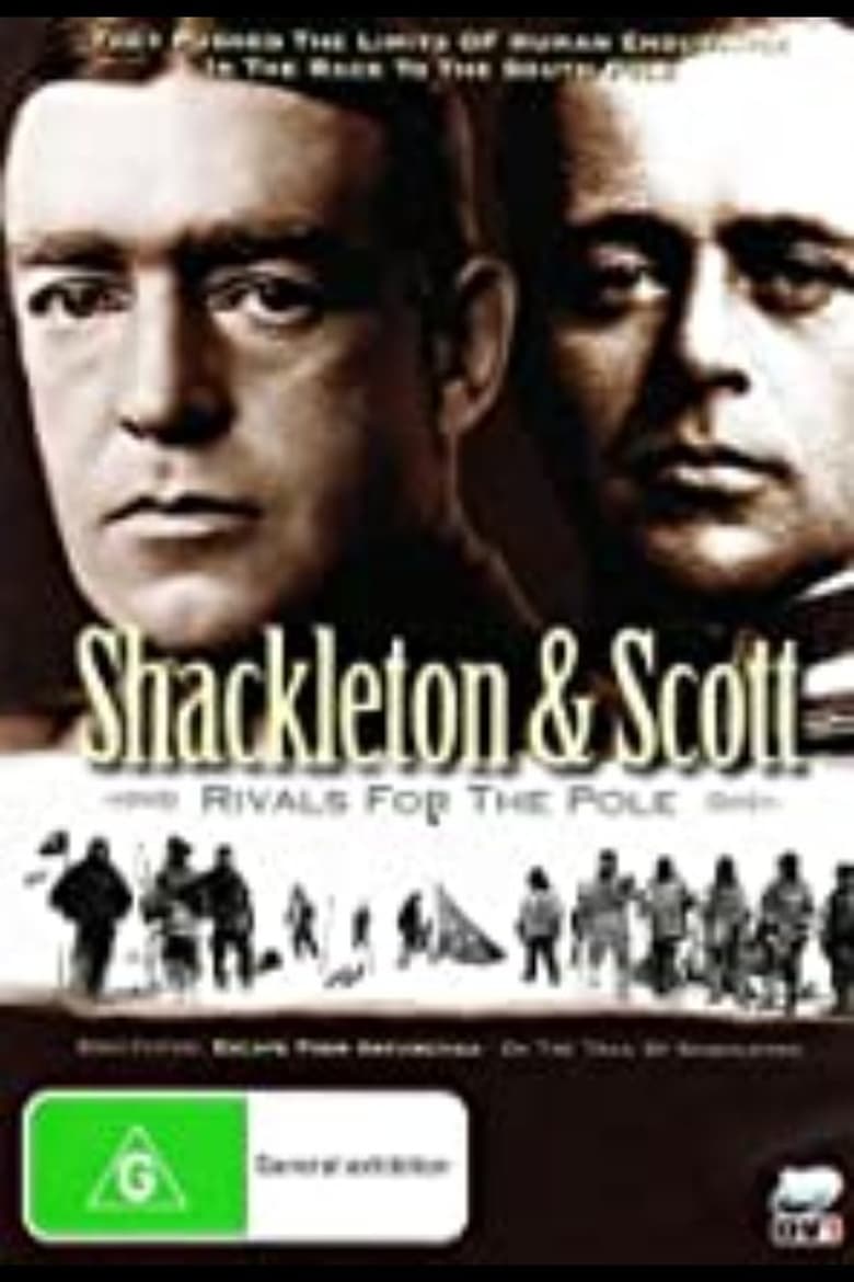 Poster of Shackleton and Scott: Rivals for the Pole