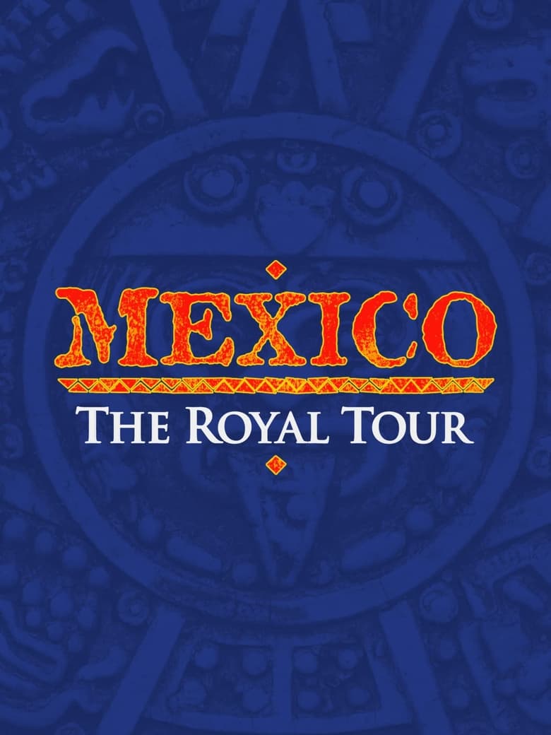 Poster of Mexico: The Royal Tour