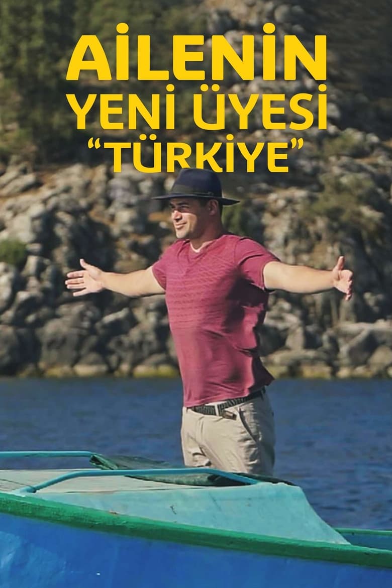 Poster of Ailenin Yeni Üyesi: Türkiye