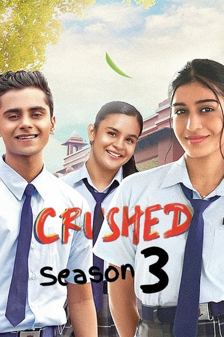 Poster of Episodes in Crushed - Season 3 - Season 3