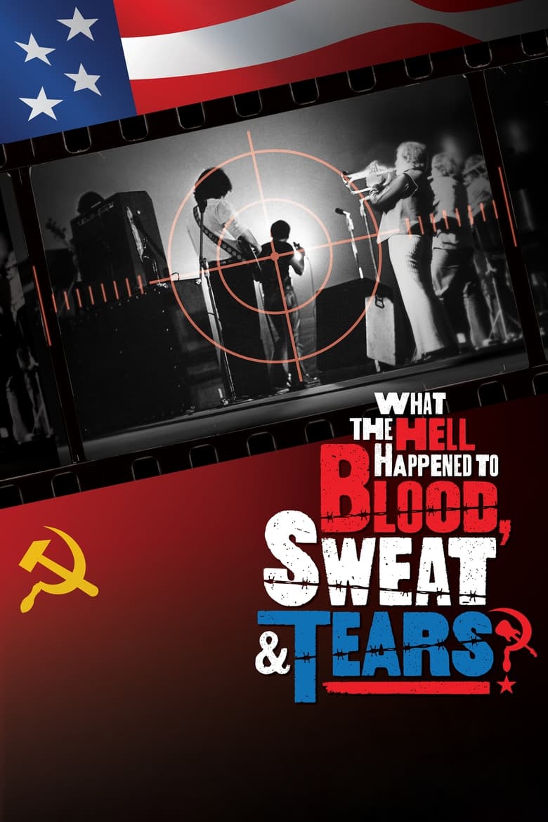 Poster of What the Hell Happened to Blood, Sweat & Tears?