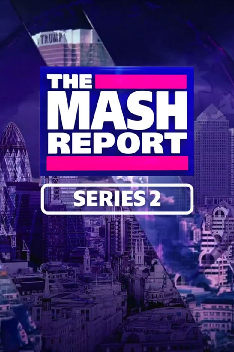 Poster of Episodes in The Mash Report - Season 2 - Season 2