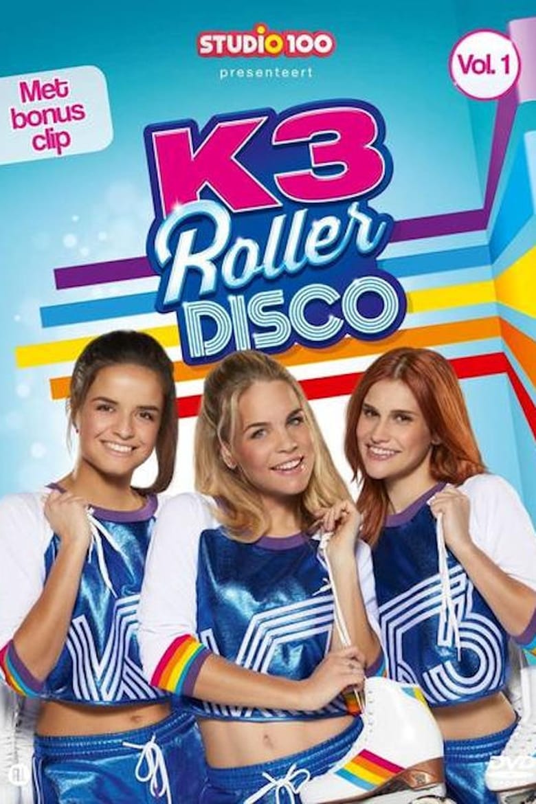 Poster of Episodes in K3 RollerDisco - Season 1 - Season 1