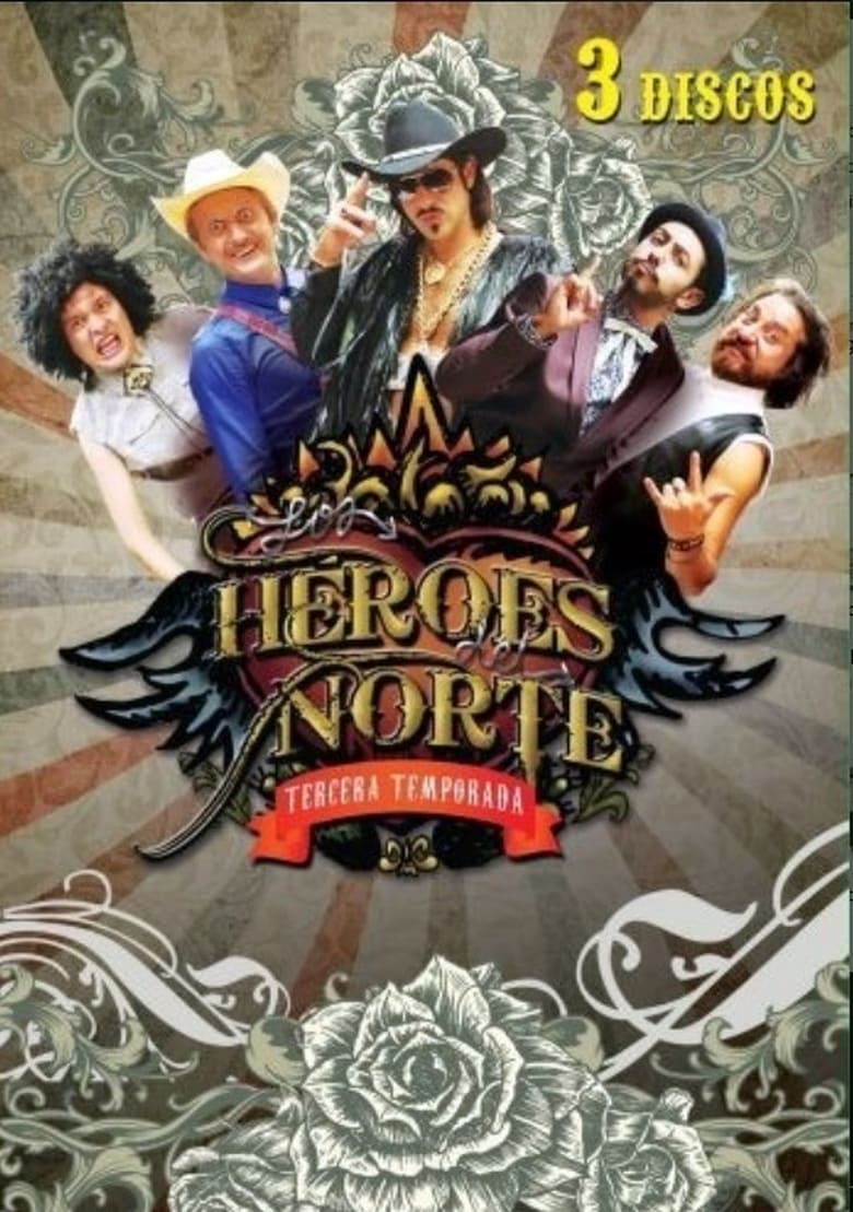 Poster of Episodes in Los Heroes Del Norte - Season 3 - Season 3