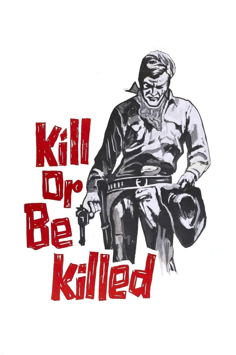 Poster of Kill or Be Killed