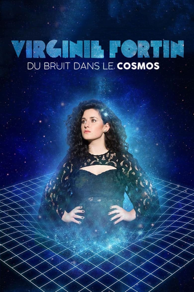 Poster of Virginie Fortin: Du bruit dans le cosmos