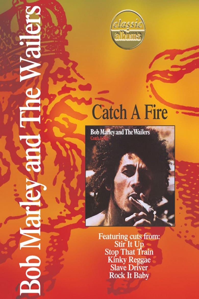 Poster of Classic Albums: Bob Marley & the Wailers - Catch a Fire