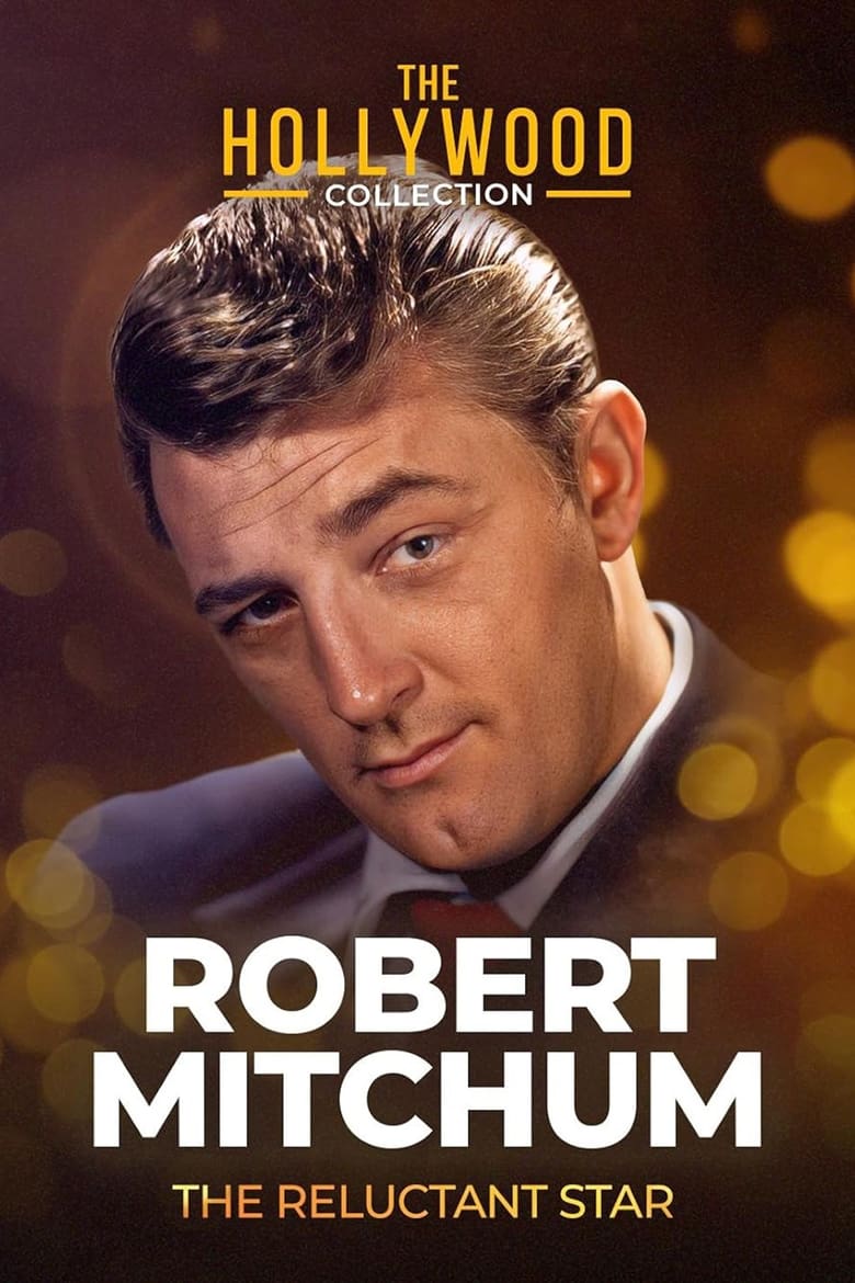 Poster of Robert Mitchum: The Reluctant Star