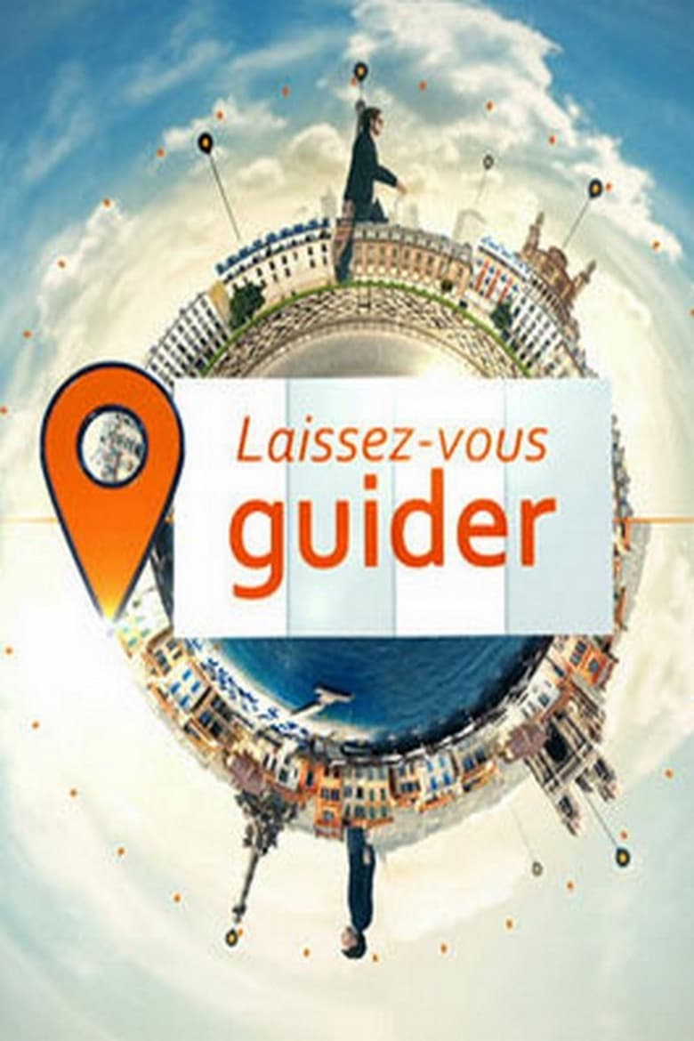 Poster of Cast and Crew in Laissez Vous Guider - Season 1 - Episode 12 - Episode 12