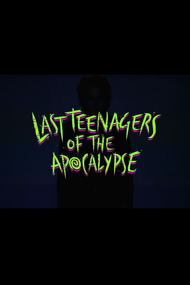 Poster of Last Teenagers of the Apocalypse