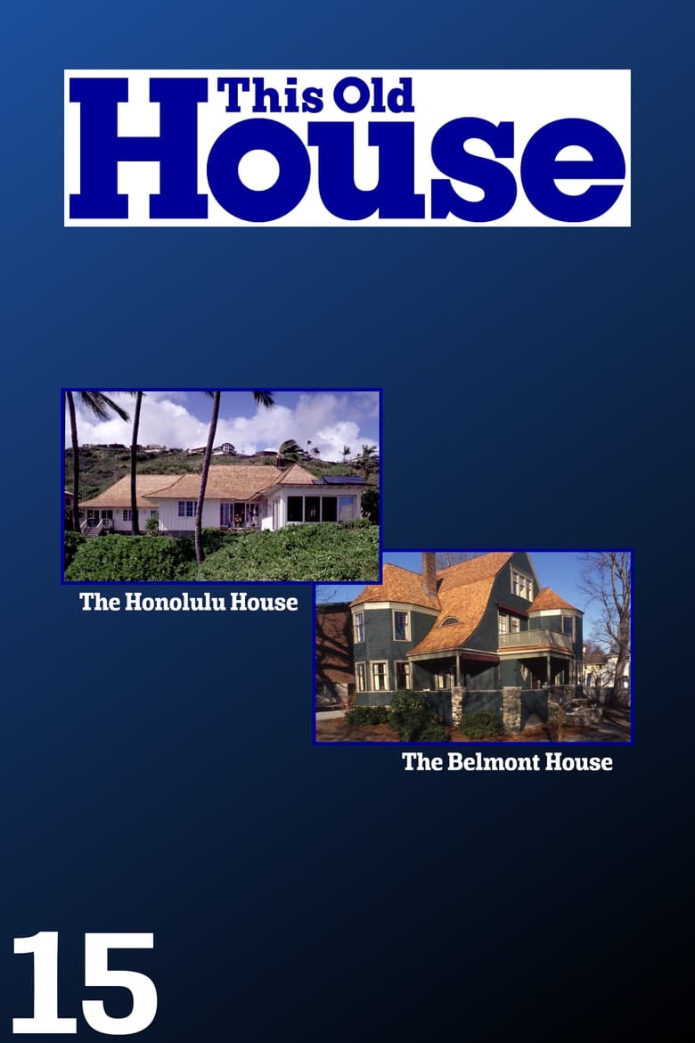 Poster of Episodes in This Old House - Season 15 - Season 15