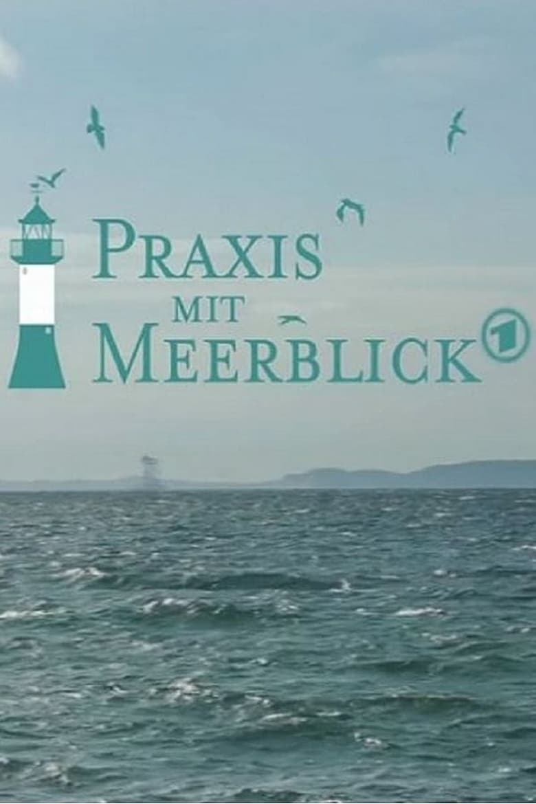 Poster of Episodes in Praxis Mit Meerblick - Season 1 - Season 1