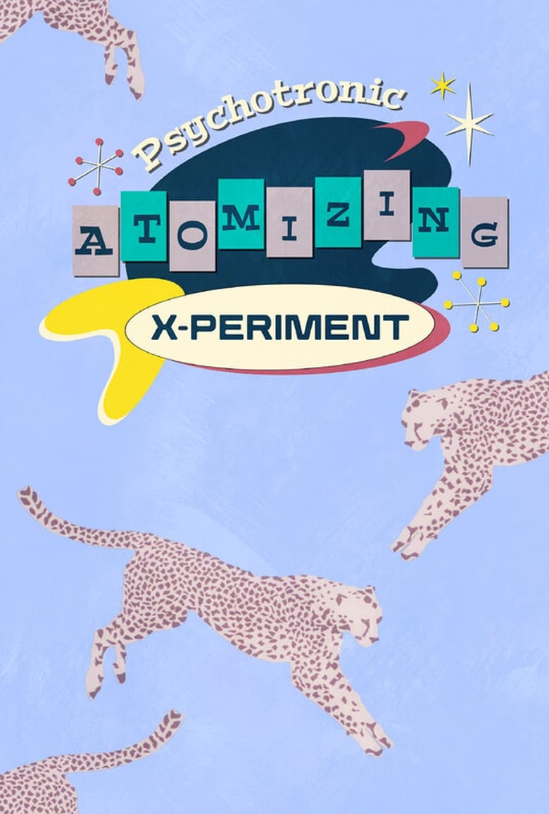 Poster of Psychotronic Atomizing X-Periment