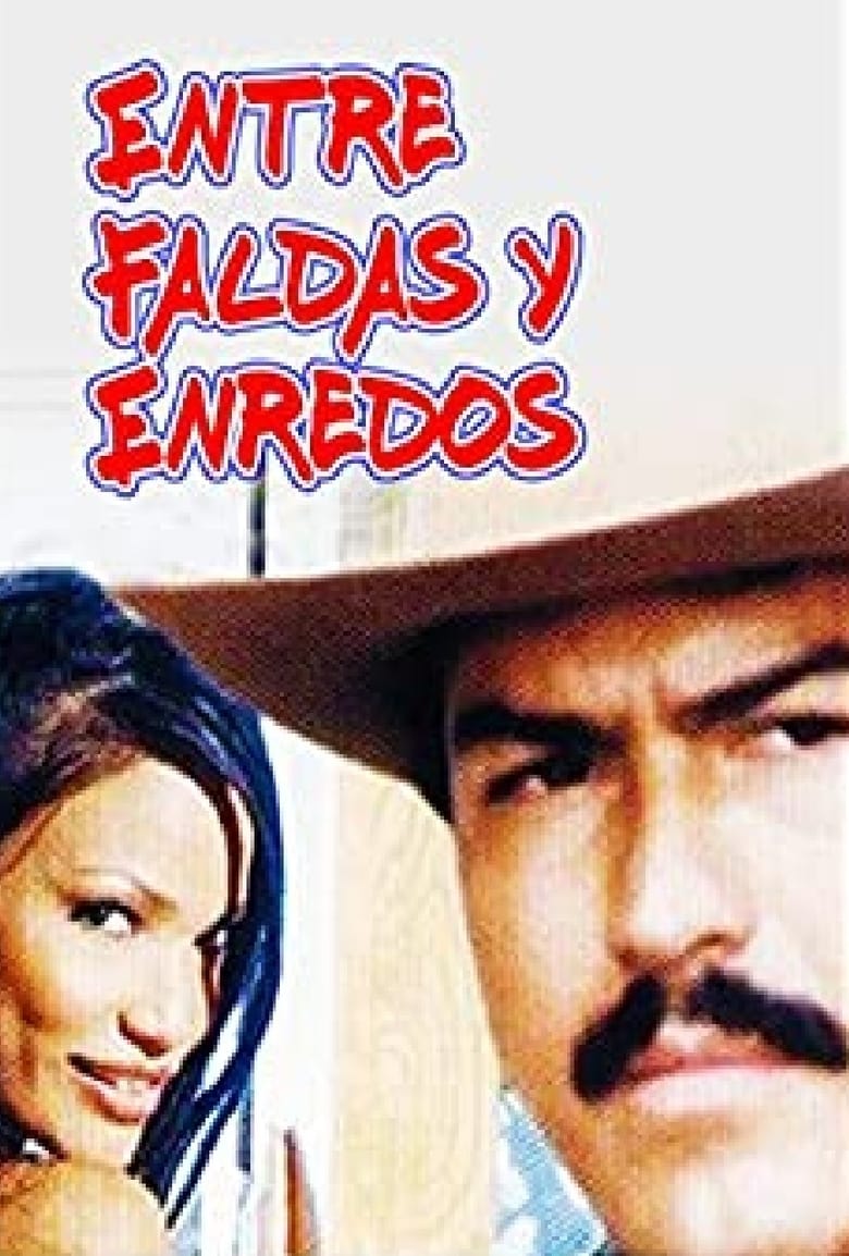 Poster of Entre faldas y enredos