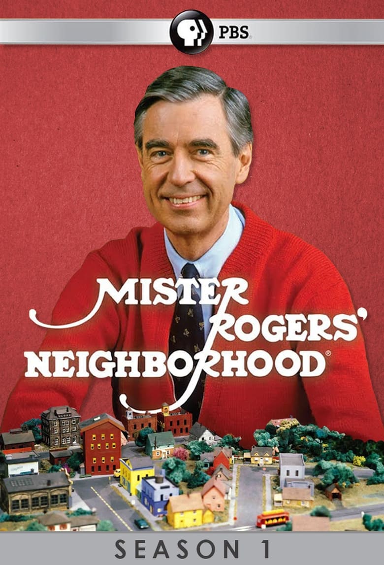 Poster of Episodes in Mister Rogers' Neighborhood - Season 1 - Season 1