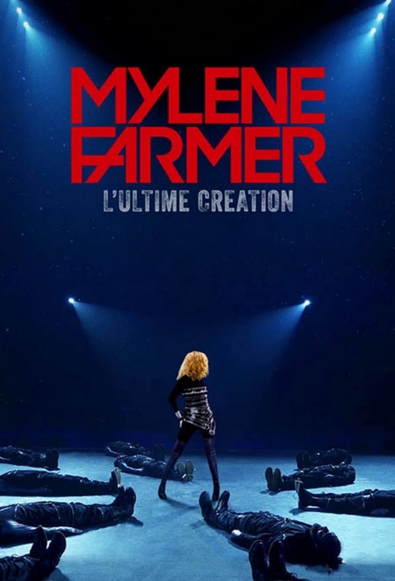 Poster of Episodes in Mylène Farmer, L’Ultime Création - Season 1 - Season 1